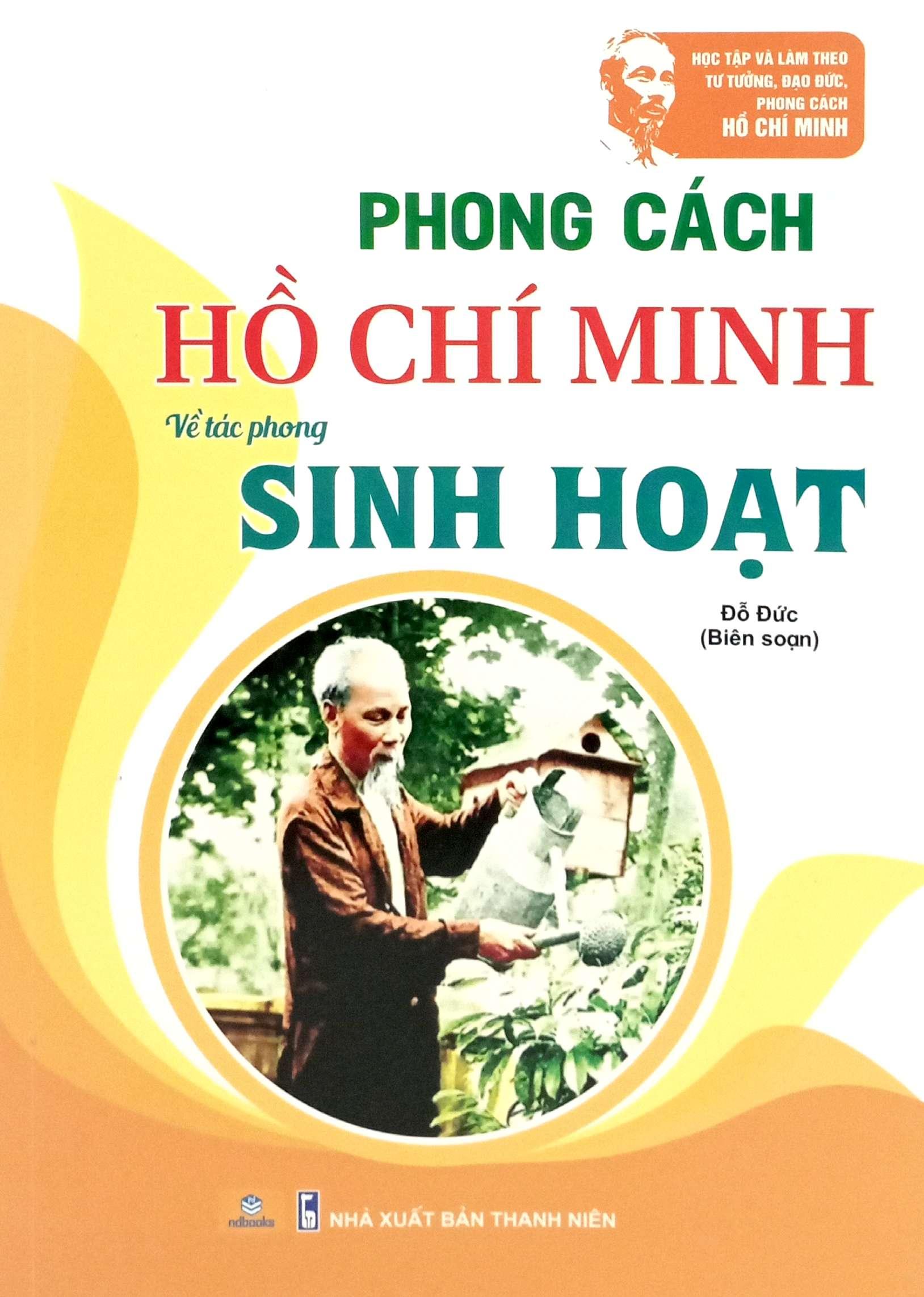 Sách - Phong Cách Hồ Chí Minh - Về Tác Phong Sinh Hoạt