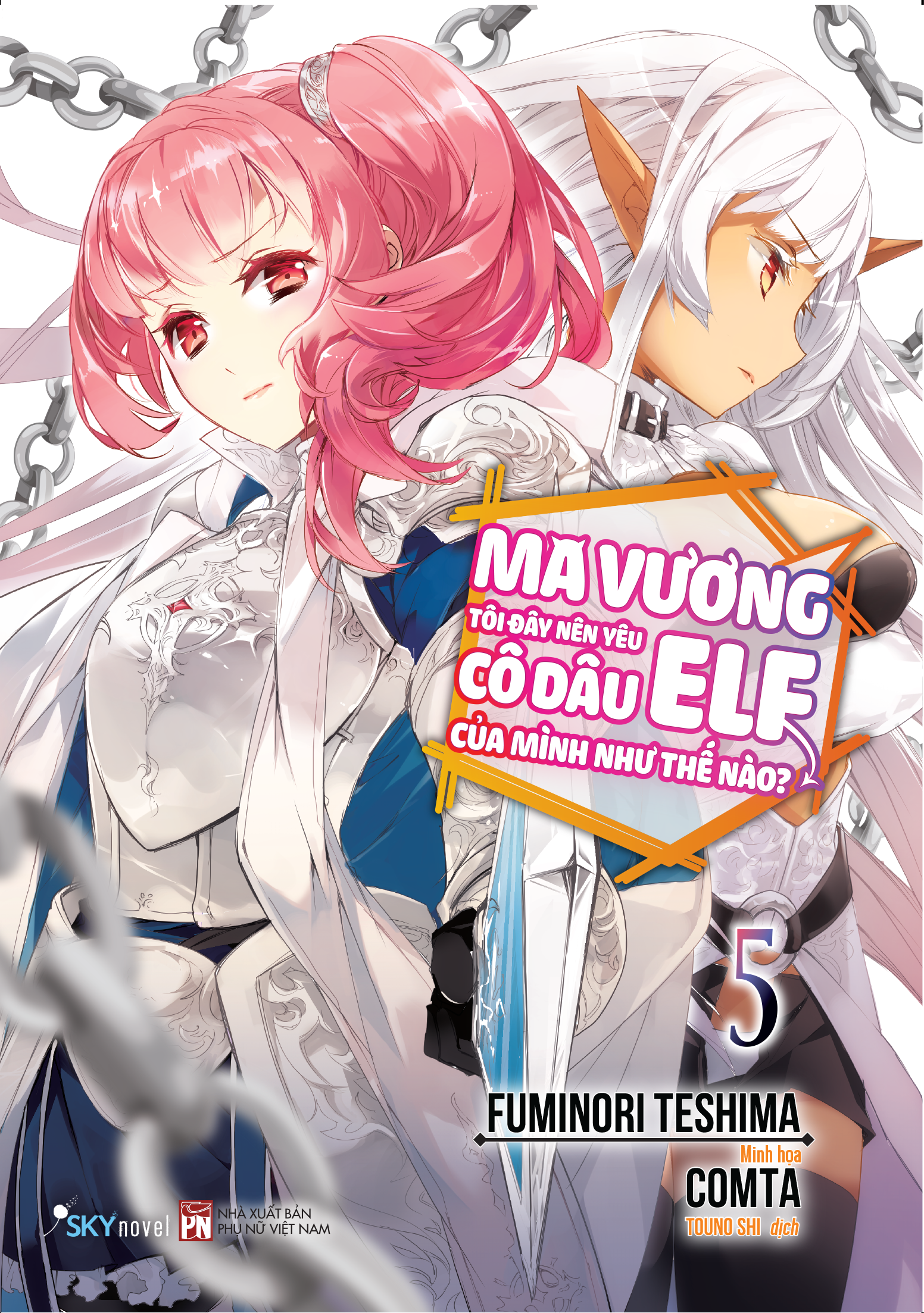 Sách - Ma Vương Tôi Đây Nên Yêu Cô Dâu Elf Của Mình Như Thế Nào? - Tập 5 - Tặng Kèm Bookmark + Postcard