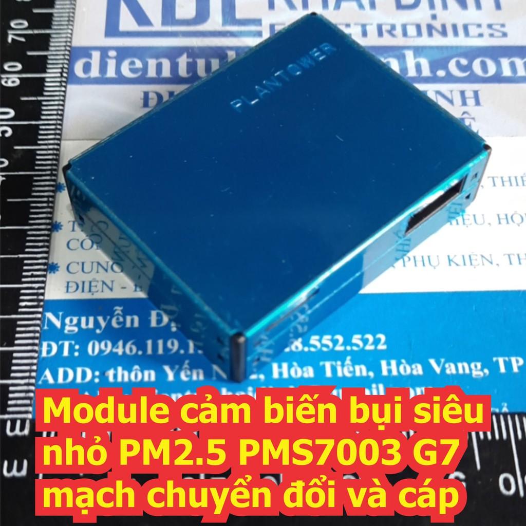 Module cảm biến bụi siêu nhỏ PM2.5 PMS7003 G7 + mạch chuyển đổi và cáp kde7099