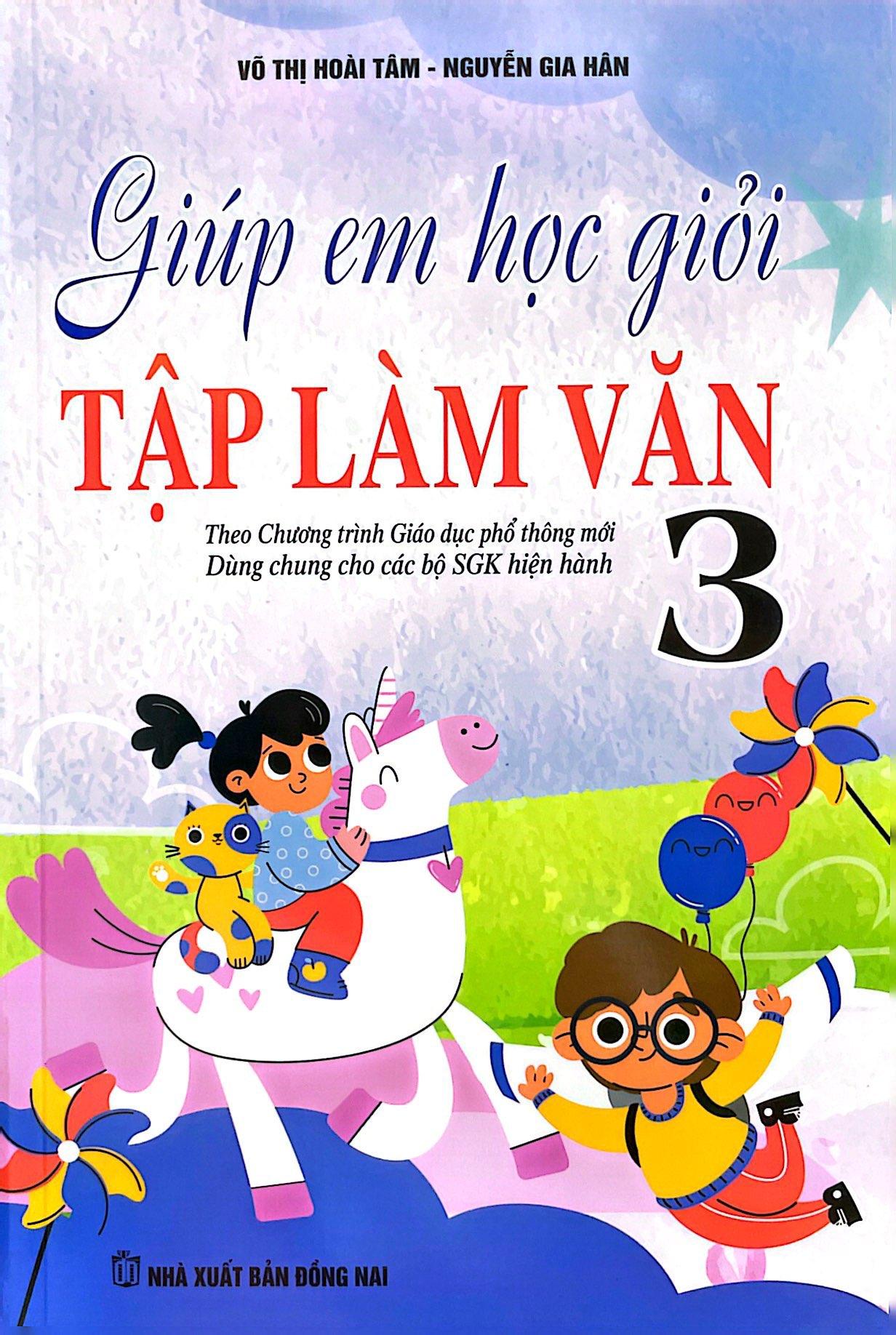 Giúp Em Học Giỏi Tập Làm Văn 3 (Theo Chương Trình Giáo Dục Phổ Thông Mới - Dùng Chung Cho Các Bộ SGK Hiện Hành)