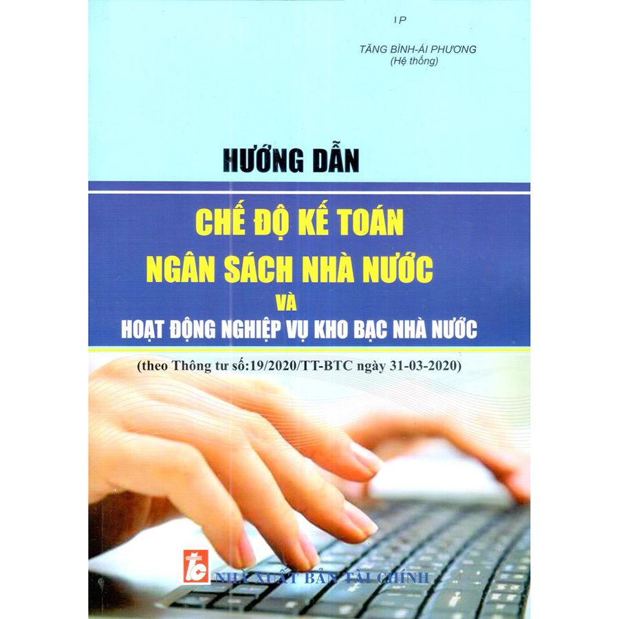 Hướng Dẫn Chế Độ Kế Toán Ngân Sách Nhà Nước Và Hoạt Động Nghiệp Vụ Kho Bạc Nhà Nước