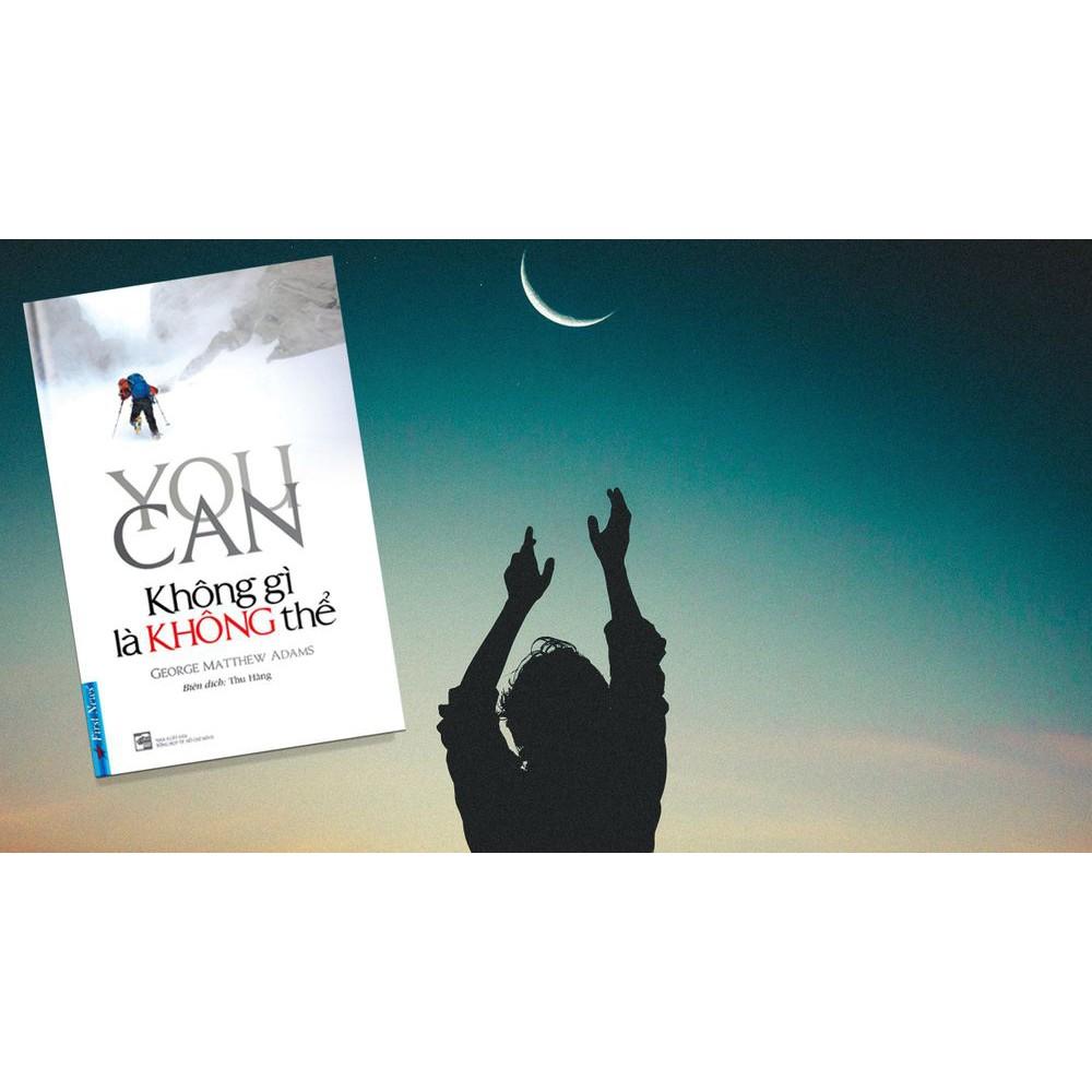 Sách - You Can Không Gì Là Không Thể  - First News