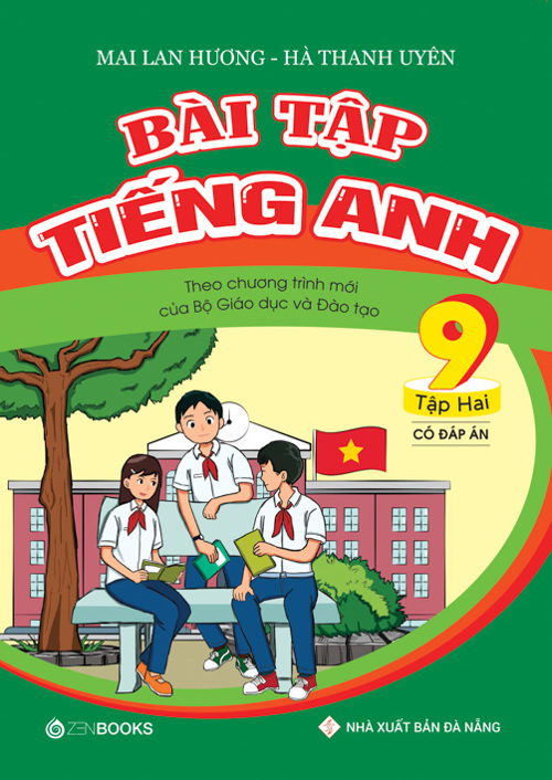 Bài Tập Tiếng Anh Lớp 9 - Tập 2 (Có Đáp Án) - Theo chương trình mới của Bộ GD&amp;ĐT