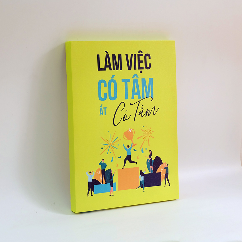 Tranh slogan canvas tạo động lực [trang trí văn phòng] OFV023 Làm việc có tâm ắt có tầm Cocopic