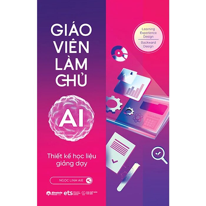 Giáo Viên Làm Chủ AI - Thiết Kế Học Liệu Giảng Dạy