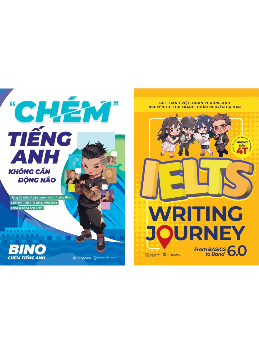 Combo Chém Tiếng Anh Không Cần Động Não + IELTS Writing Journey - From Basics To Band 6.0 (Bộ 2 Cuốn) (ZEN)