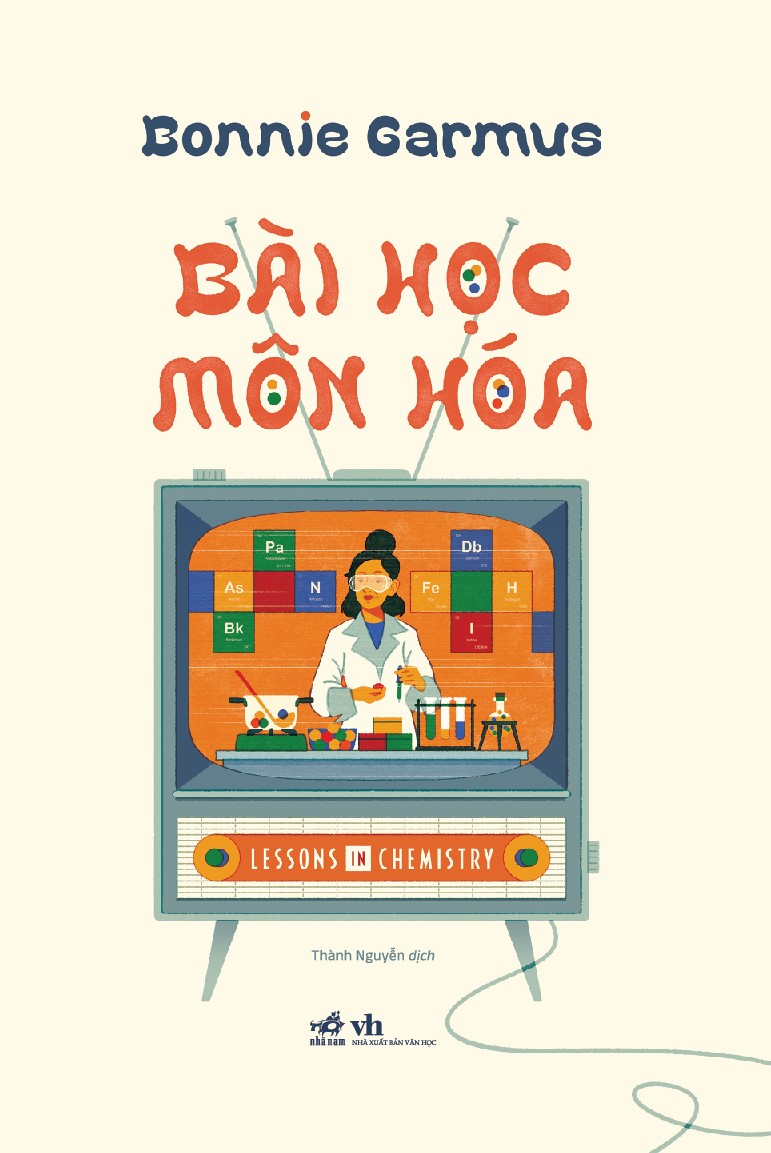 Sách - Bài học môn Hóa (Bonnie Garmus) (Nhã Nam Official)