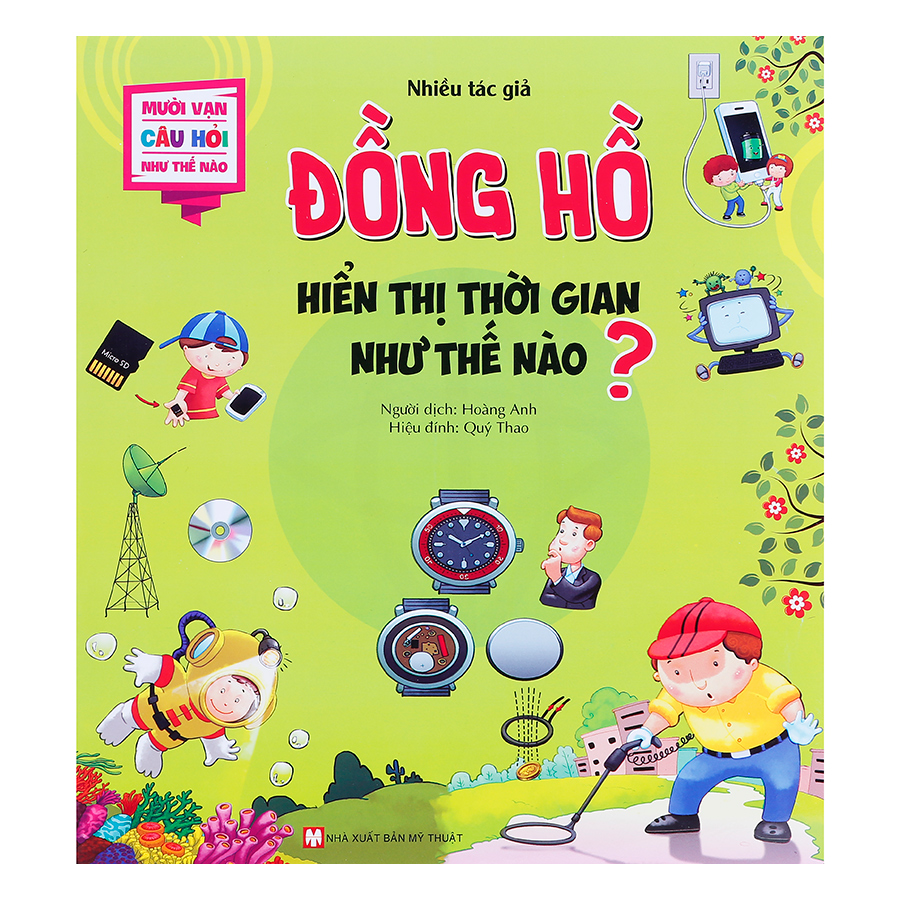 Mười Vạn Câu Hỏi Như Thế Nào - Đồng Hồ Hiển Thị Thời Gian Như Thế Nào ?