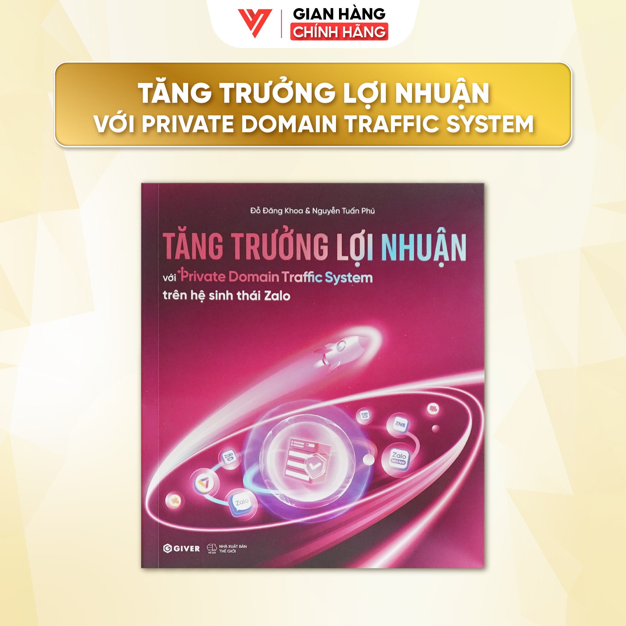 Sách Tăng Trưởng Lợi Nhuận Với PDTS Trên HST Zalo CNV Xây Dựng Hệ Sinh Thái Khách Hàng