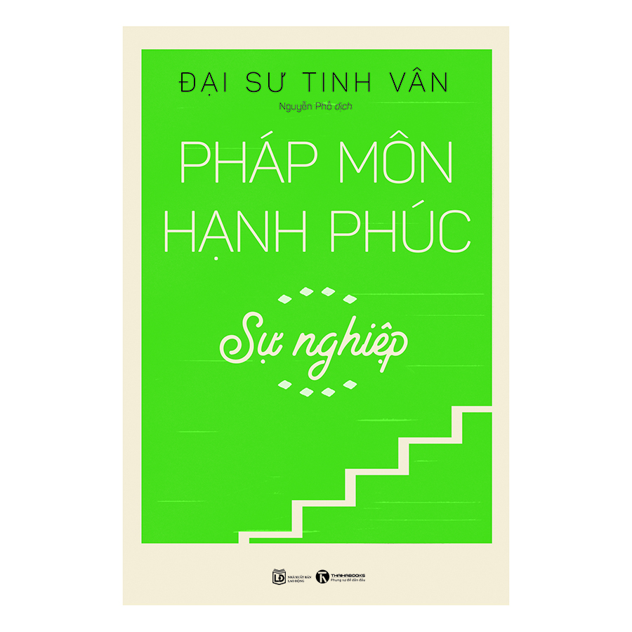 Pháp Môn Hạnh Phúc - Sự Nghiệp