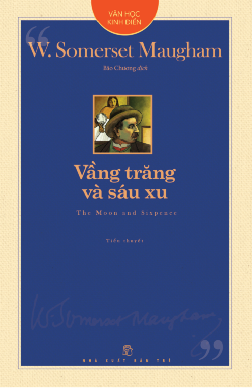Văn Học Kinh Điển - Vầng Trăng Và Sáu Xu - The Moon And Sixpence (TRE)