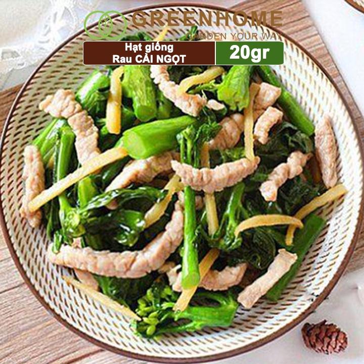 Hạt Giống Rau Cải Ngọt Greenhome, Gói 20g, Dễ Trồng Quanh Năm, Nảy Mầm Cao, Thu Hoạch Nhanh, Năng Suất Cao R03