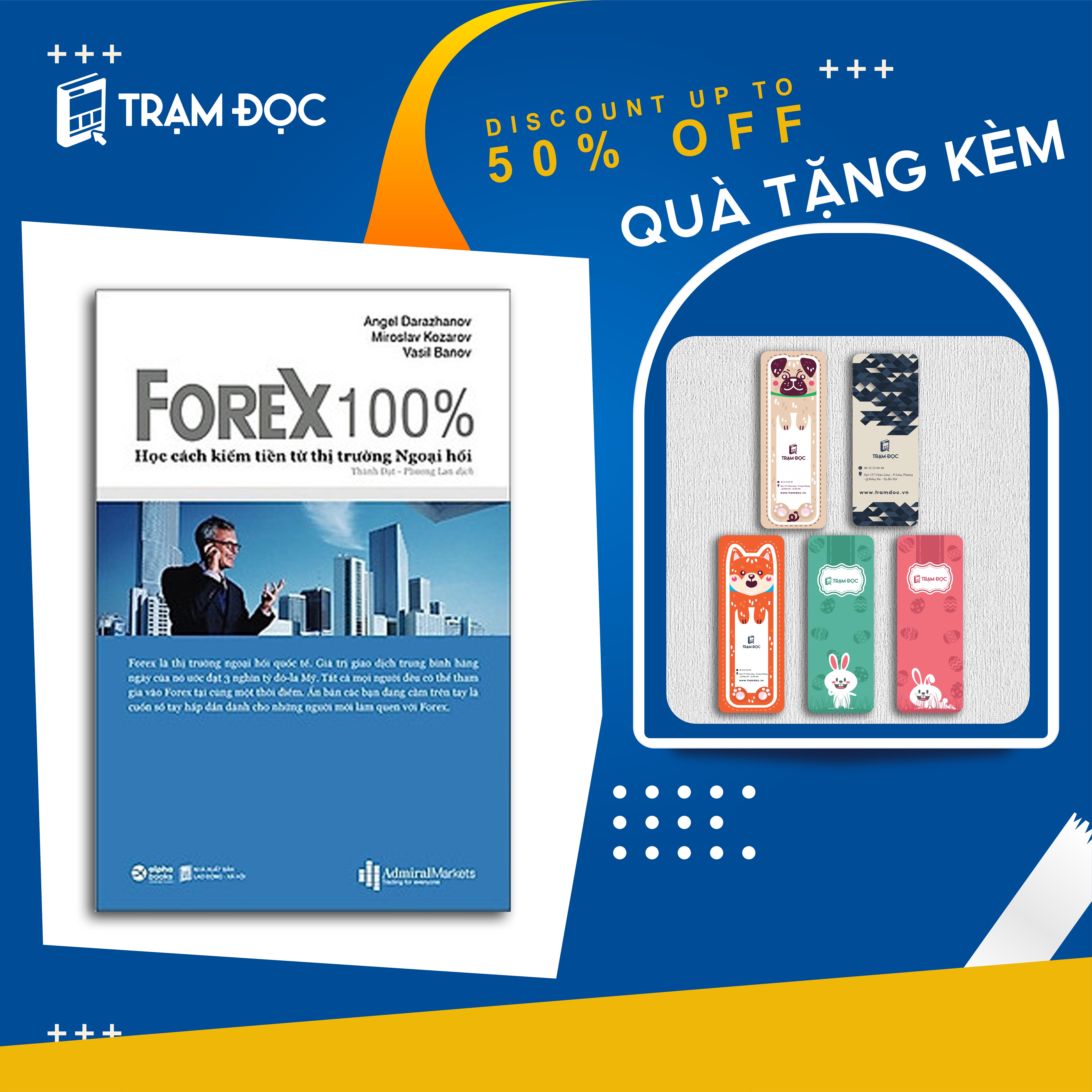 Trạm Đọc Official |  Forex 100% – Học Cách Kiếm Tiền Trên Thị Trường