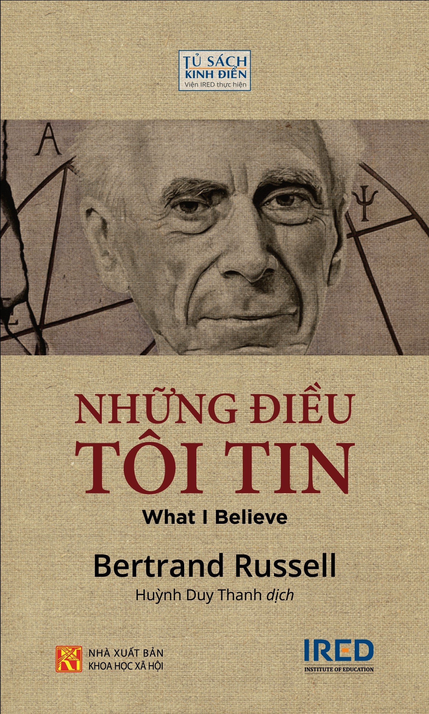 Sách IRED Books - Những điều tôi tin (What I Believe) - Bertrand Russell