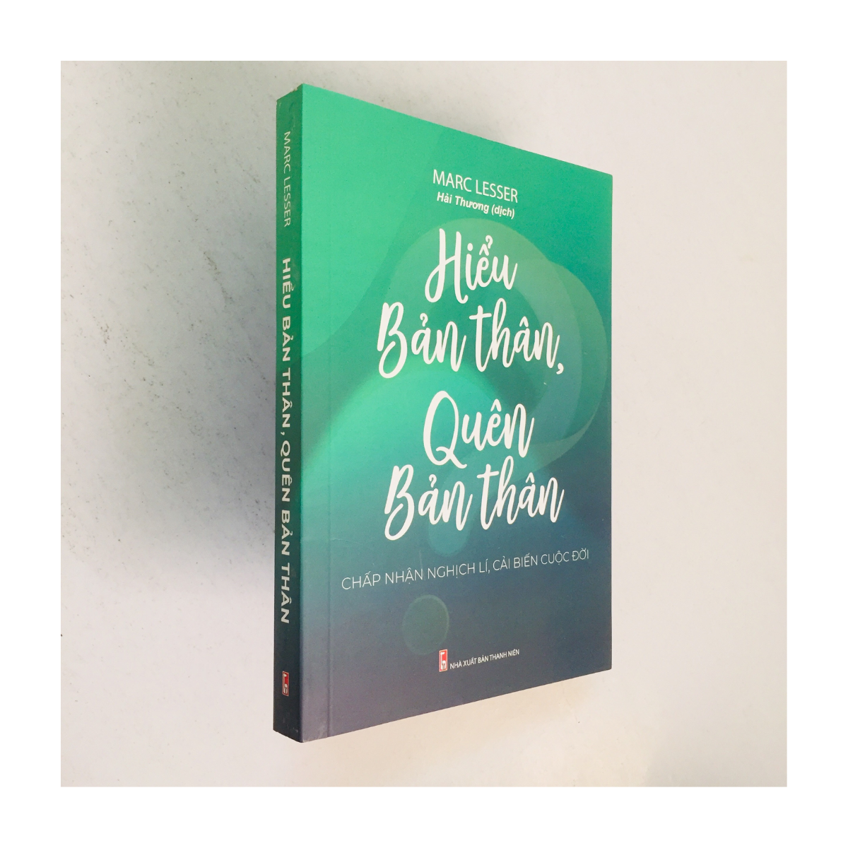 Hiểu Bản Thân , Quên Bản Thân
