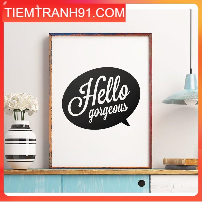 Tranh in cao cấp | Typograpy-Hello Gorgeous 73 , tranh canvas giá rẻ