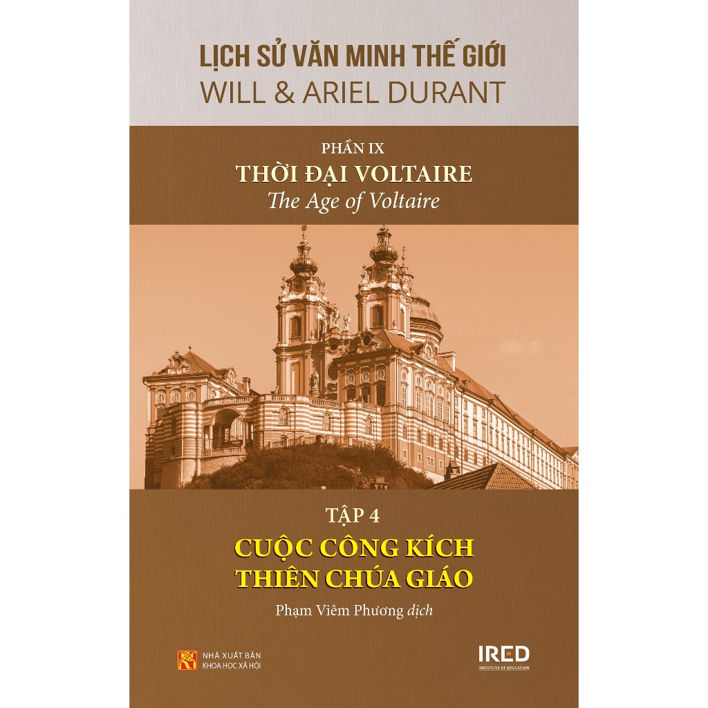 Lịch Sử Văn Minh Thế Giới Phần IX: Thời Đại Voltaire - Will Durant