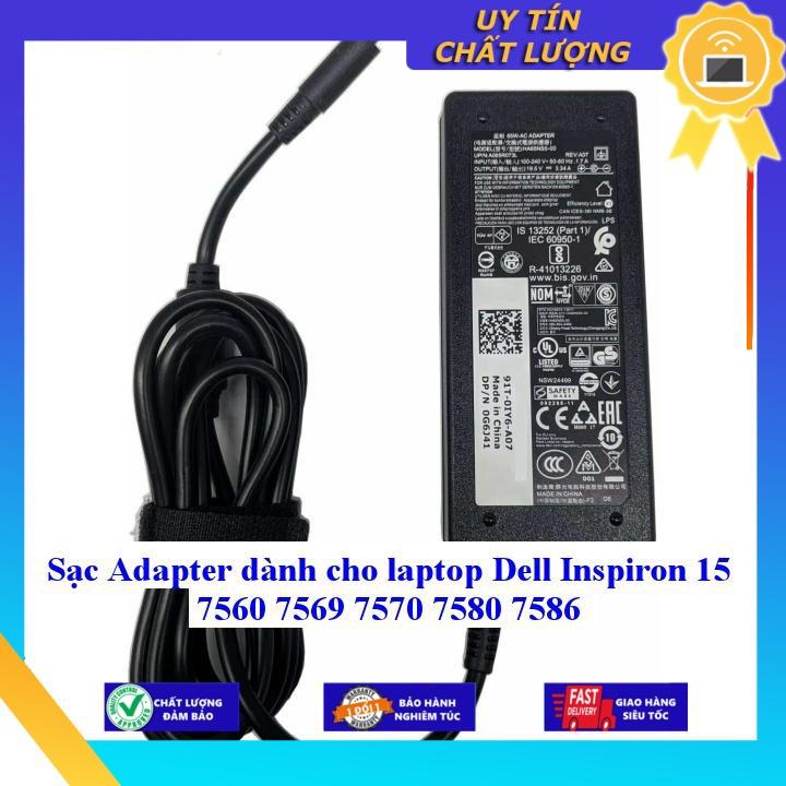 Sạc Adapter dùng cho laptop Dell Inspiron 15 7560 7569 7570 7580 7586 - Hàng chính hãng MIAC831