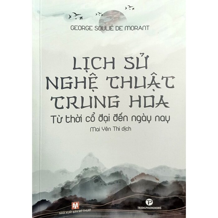 LỊCH SỬ NGHỆ THUẬT TRUNG HOA – Từ thời cổ đại đến ngày nay