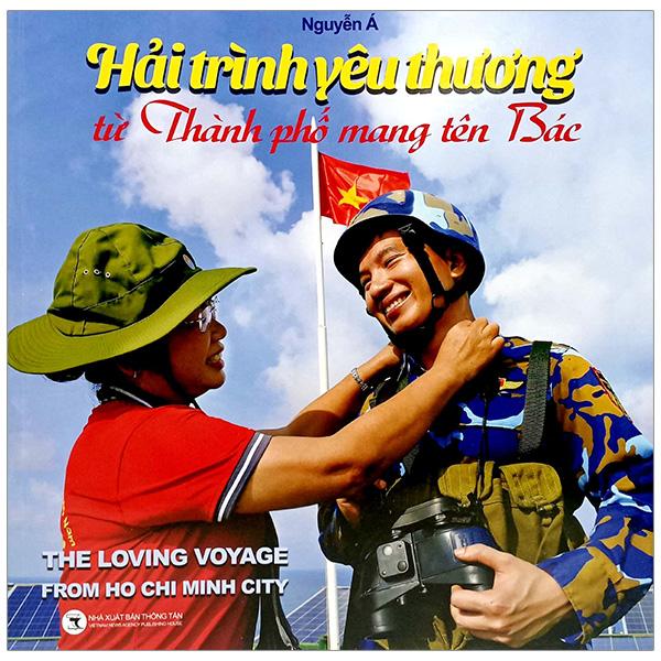 Hải Trình Yêu Thương Từ Thành Phố Mang Tên Bác - The Loving Voyage From Ho Chi Minh City