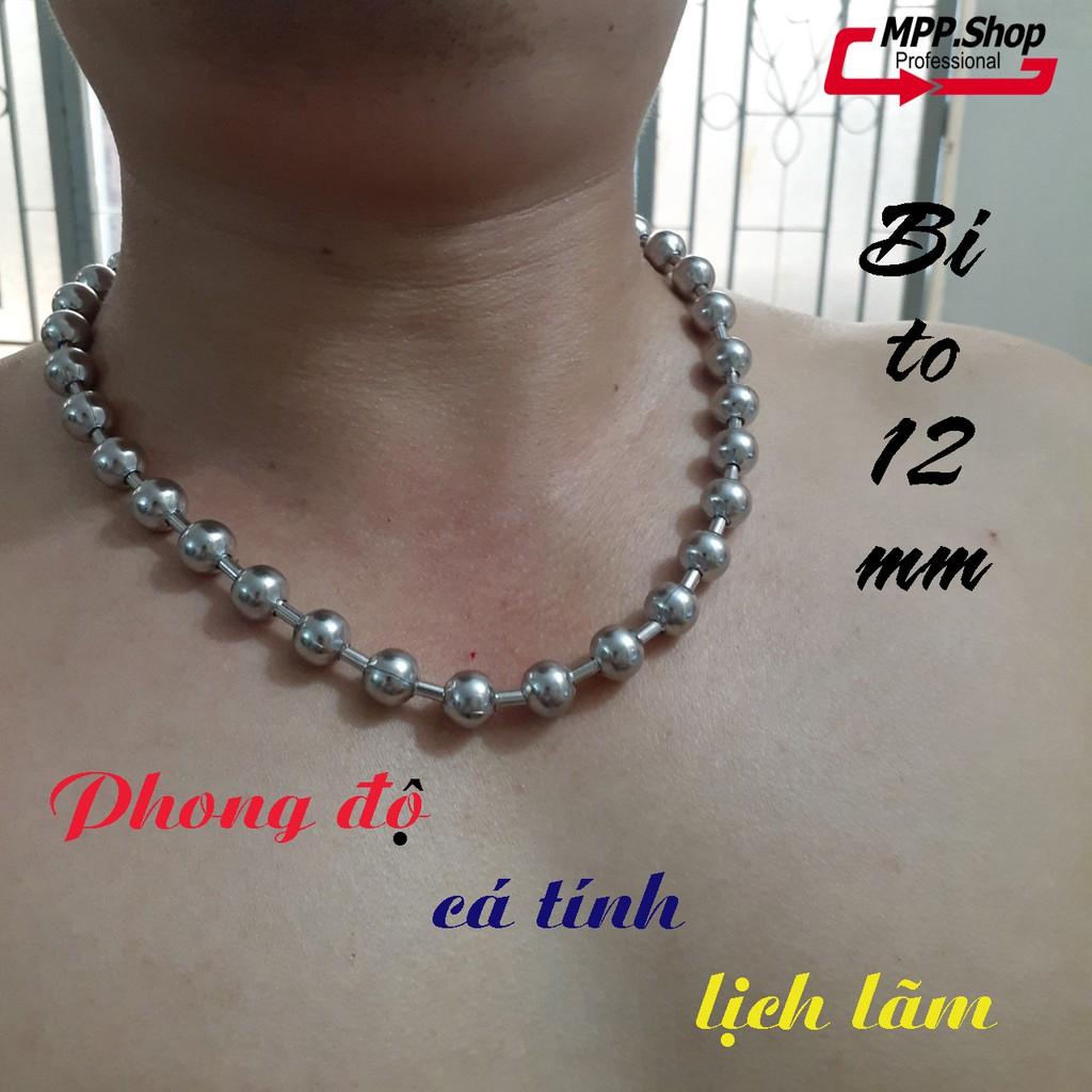 Dây chuyền bi to cực đại 12 mm - inox cao cấp không đen - đem lại phong độ, cá tính, lịch lãm cho người đeo