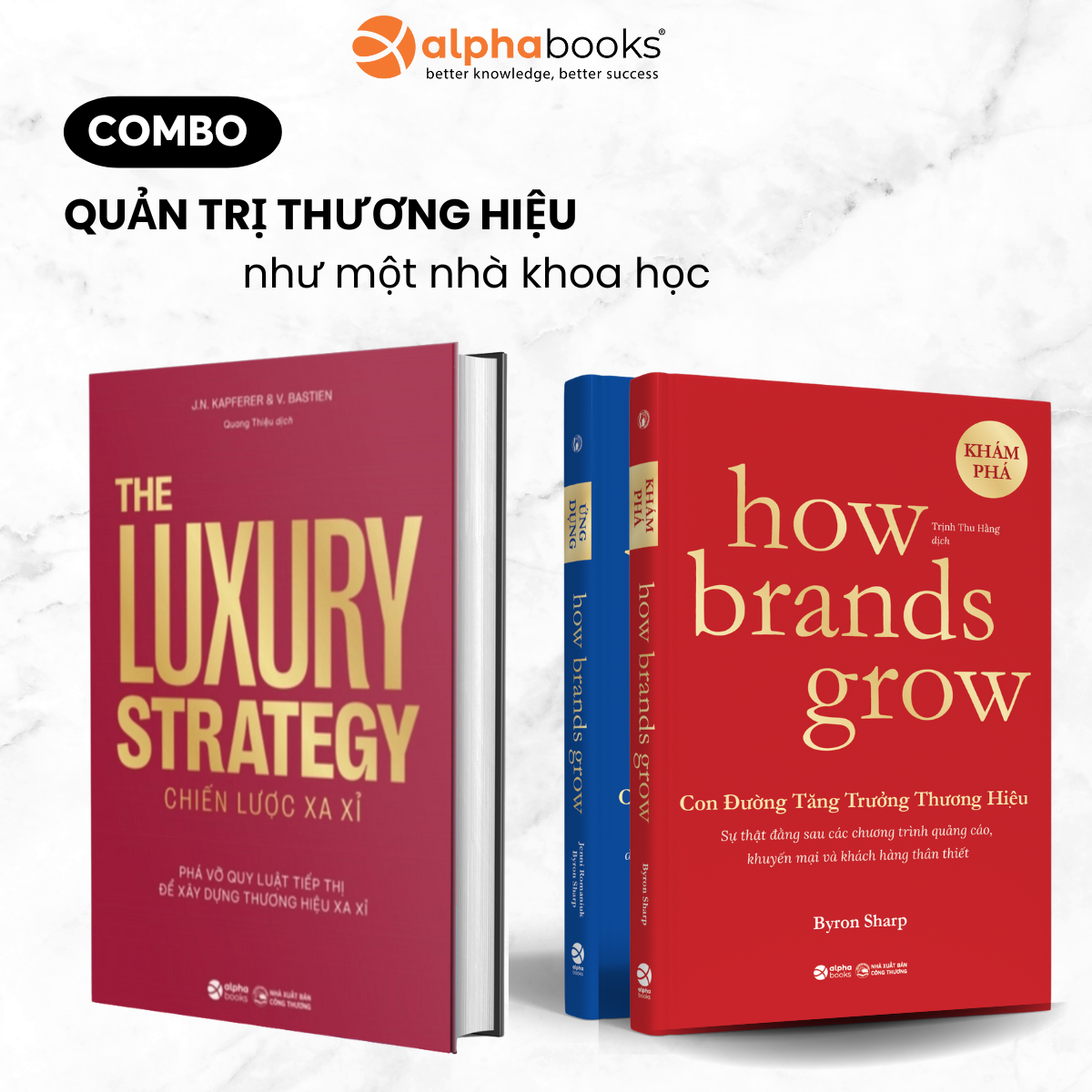 Combo Quản Trị Thương Hiệu Như Một Nhà Khoa Học Con Đường Tăng Trưởng Thương Hiệu Khám Phá Ứng Dụng Chiến Lược Xa Xỉ