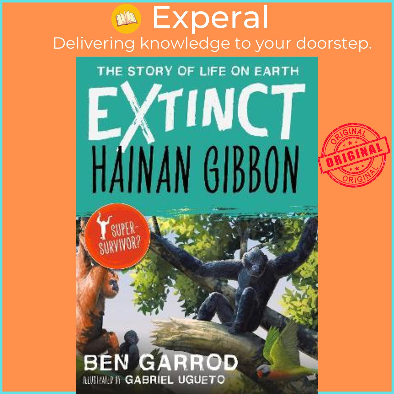 Sách - Hainan Gibbon by Ben Garrod