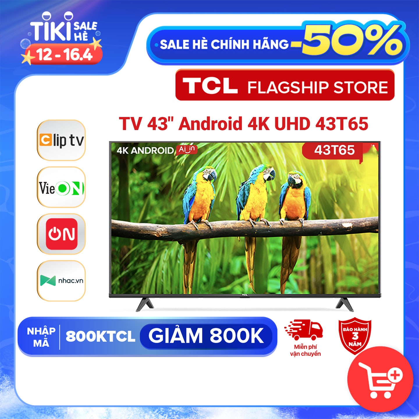 TV 43'' 4K UHD Android Tivi TCL 43T65 - Gam Màu Rộng , HDR , Dolby Audio