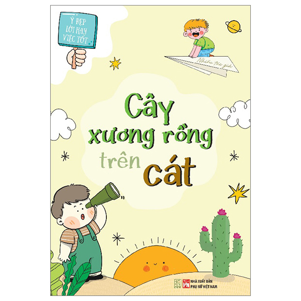 Ý Đẹp Lời Hay Việc Tốt -Cây Xương Rồng Trên Cát (ĐT)