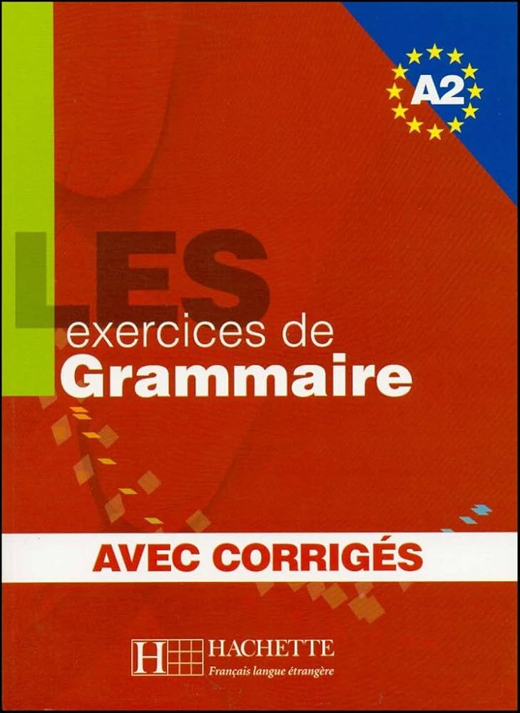 Sách học tiếng Pháp LES 500 EXERCICES DE GRAMMAIRE - LIVRE + CORRIGES INTEGRES (A2)