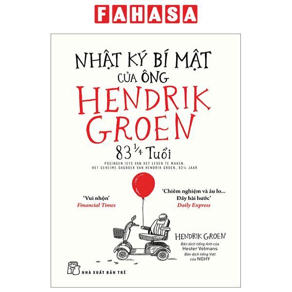 Nhật Ký Bí Mật Của Ông Hendrik Groen 83 1/4 Tuổi