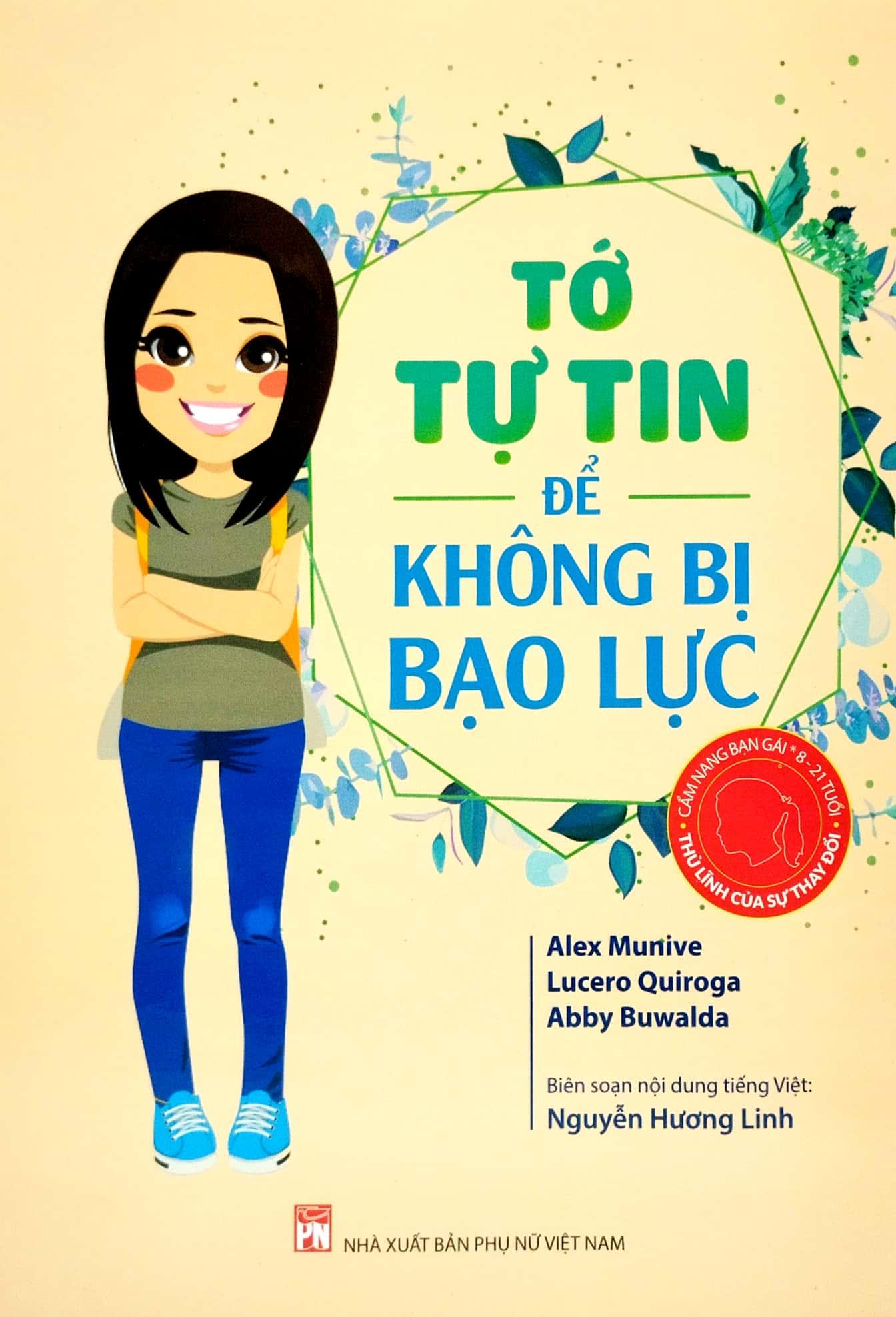 Cẩm Nang Bạn Gái - Thủ Lĩnh Của Sự Thay Đổi - Tớ Tự Tin Để Không Bị Bạo Lực (Tái Bản 2022)