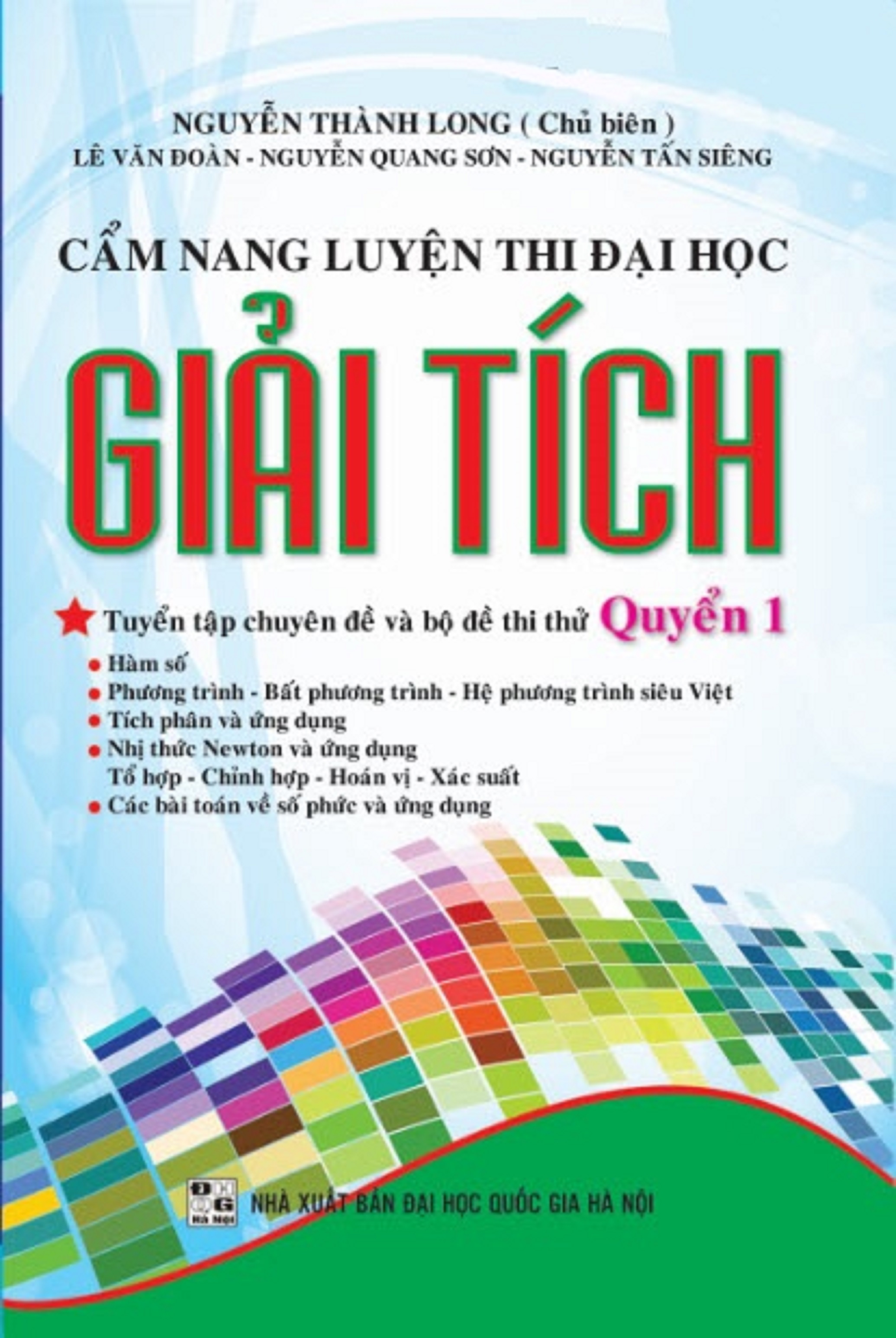 Cẩm Nang Luyện Thi Đại Học Giải Tích Quyển 1 - KV