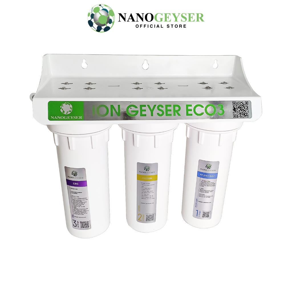 Bộ tiền lọc Ion Kiềm Nano Geyser ION ECO 3, Bộ tiền xử lý cho máy Ion Kiềm, Bảo hành 5 năm - Hàng chính hãng