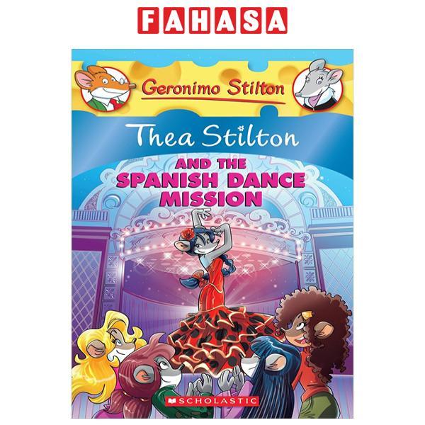 Sách ngoại văn: Thea Stilton - Book 16 - Thea Stilton And The Spanish Dance Mission