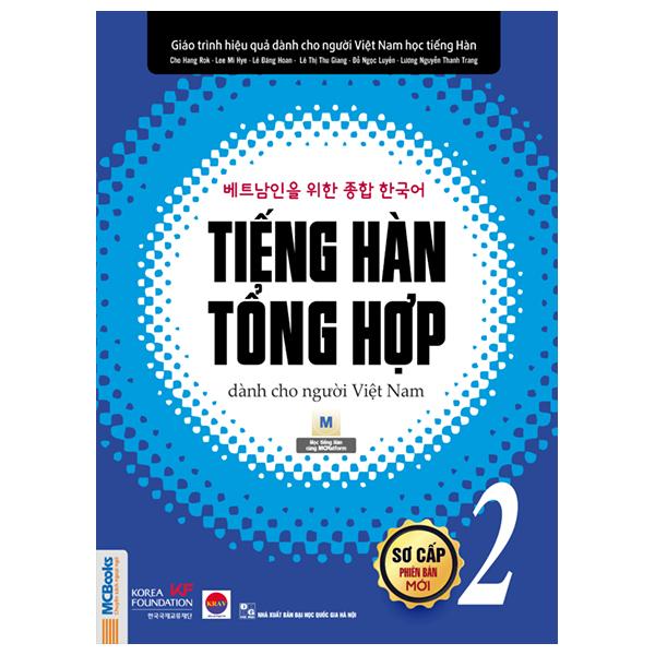 Sách - Tiếng Hàn Tổng Hợp Dành Cho Người Việt Nam - Sơ Cấp 2 (Tái Bản 2025)