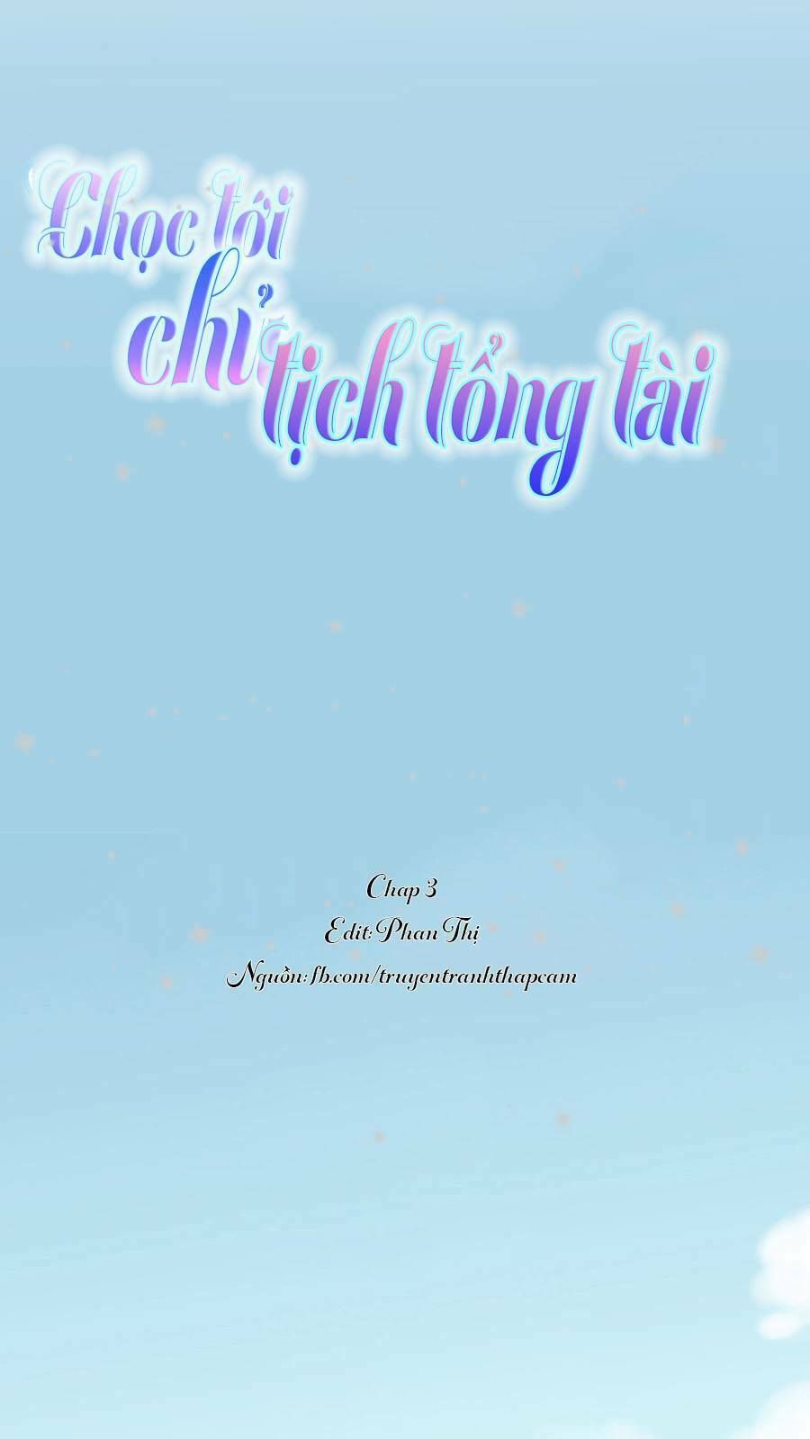 chọc tới chủ tịch tổng tài 2 chapter 3 1