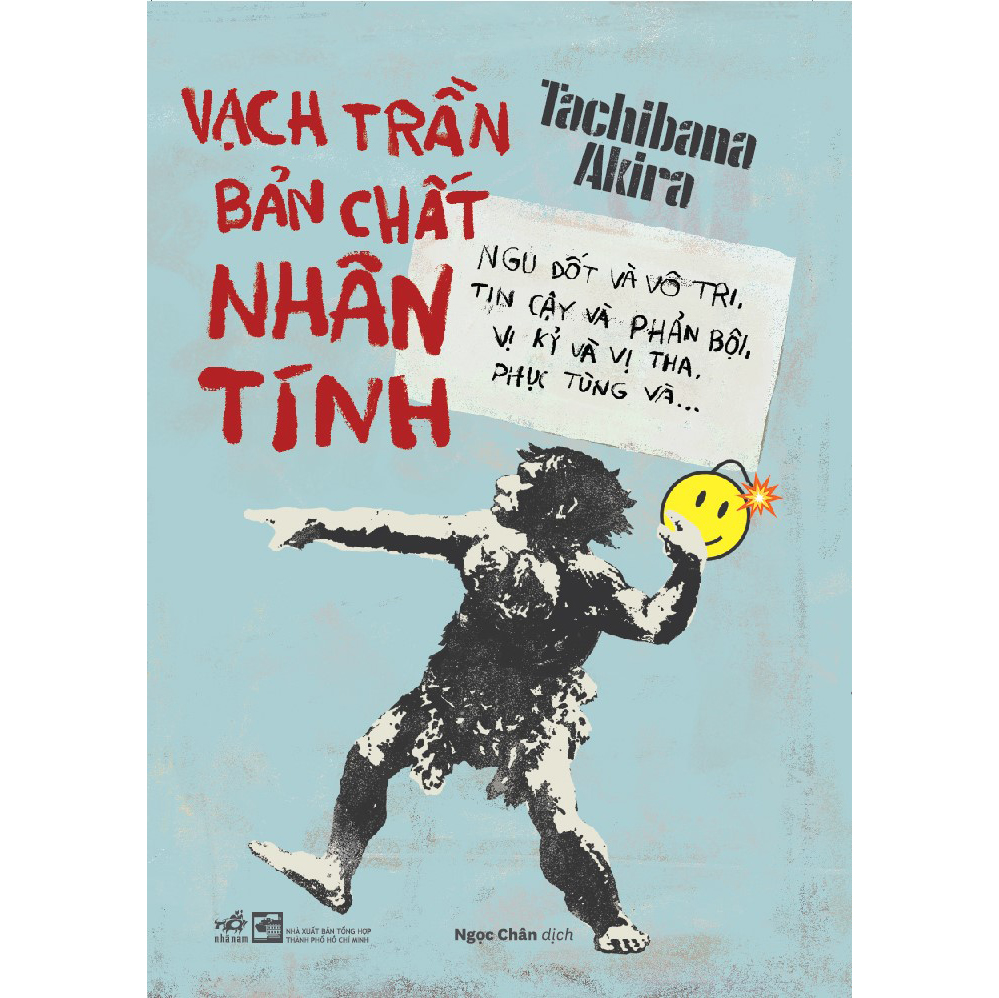 Sách Vạch trần bản chất nhân tính - Ngu dốt và vô tri, tin cậy và phản bội, vị kỷ và vị tha, phục tùng và … 2