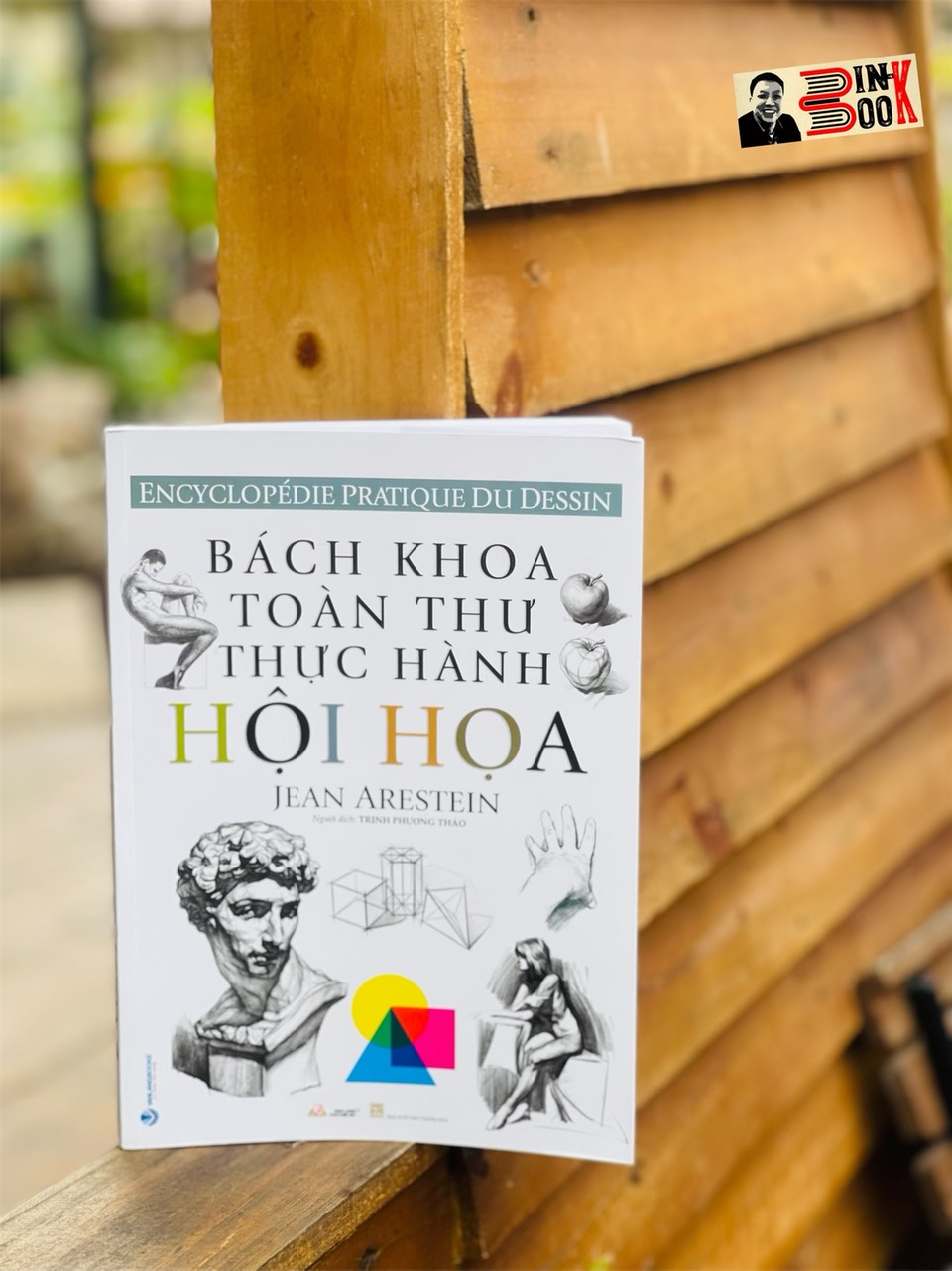 (Minh họa màu) BÁCH KHOA TOÀN THƯ THỰC HÀNH HỘI HỌA – Jean Arestein – Trịnh Phương Thảo dịch – VanLangBooks – NXB Thanh Hóa (bìa mềm)