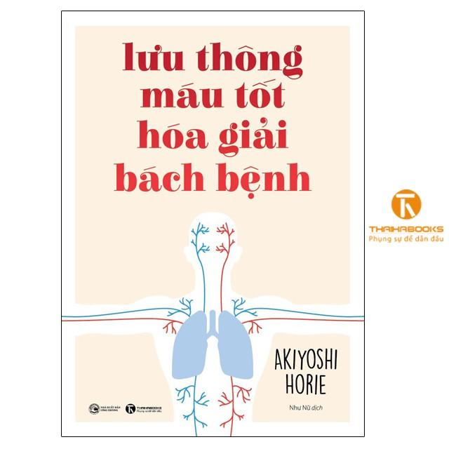 Sách - Lưu thông máu tốt hóa giải bách bệnh - Thái Hà Books