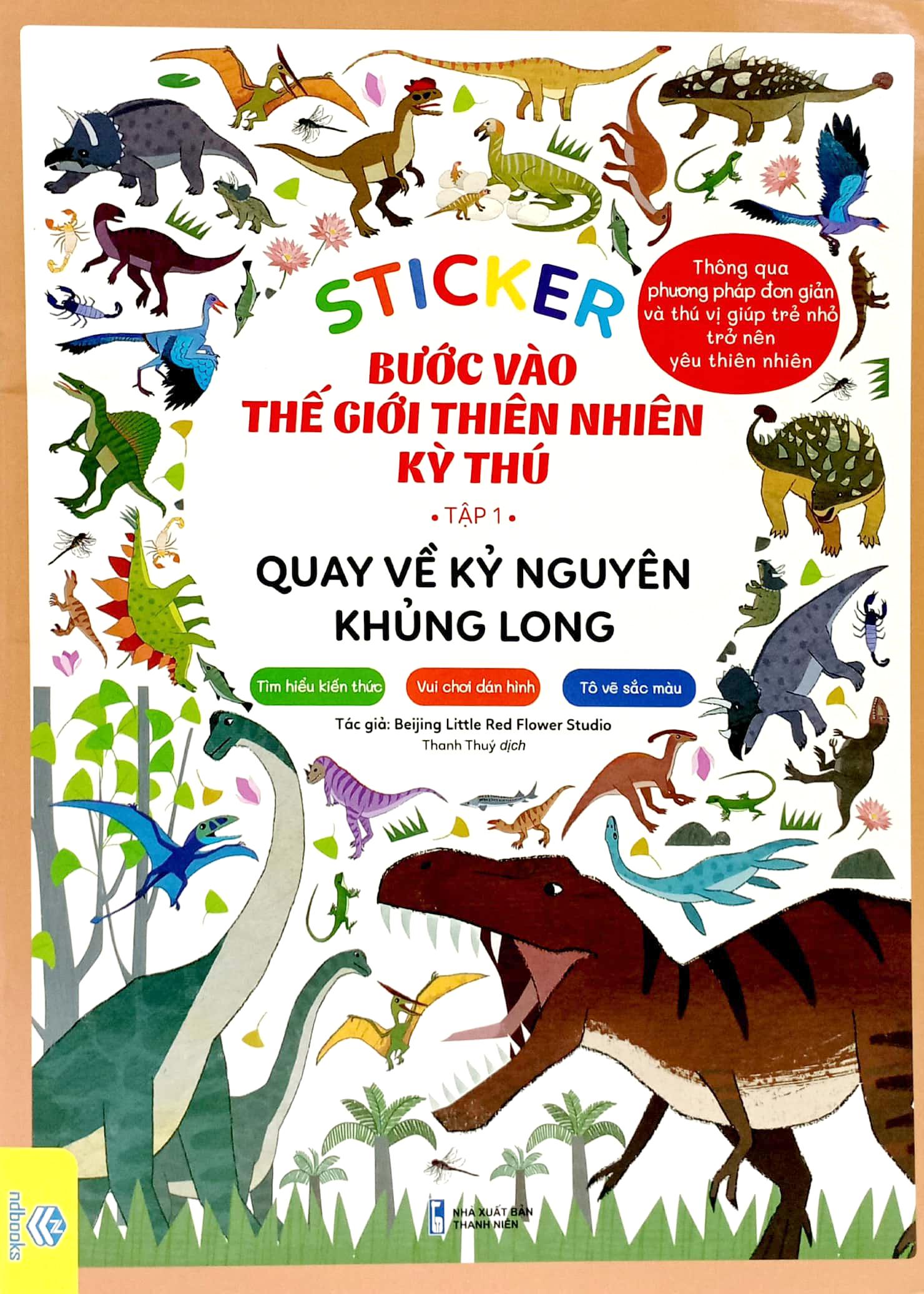 Sticker Bước Vào Thế Giới Thiên Nhiên Kỳ Thú - Tập 1 - Quay Về Kỷ Nguyên Khủng Long