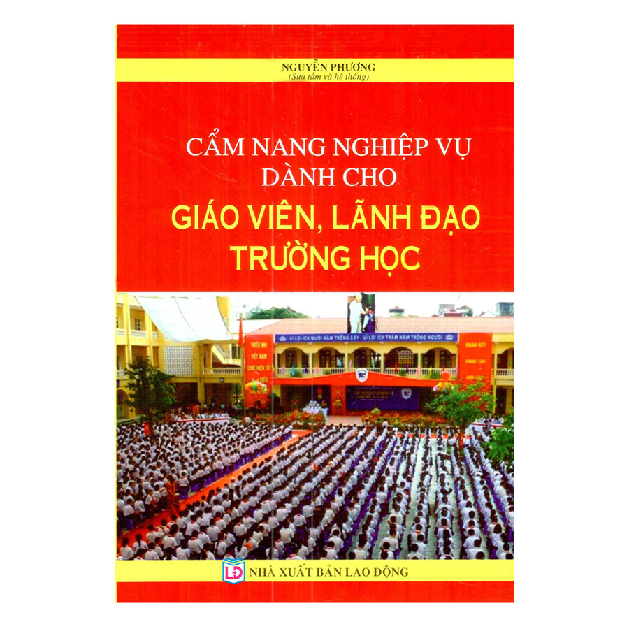 Cẩm Nang Nghiệp Vụ Dành Cho Giáo Viên, Lãnh Đạo Trường Học