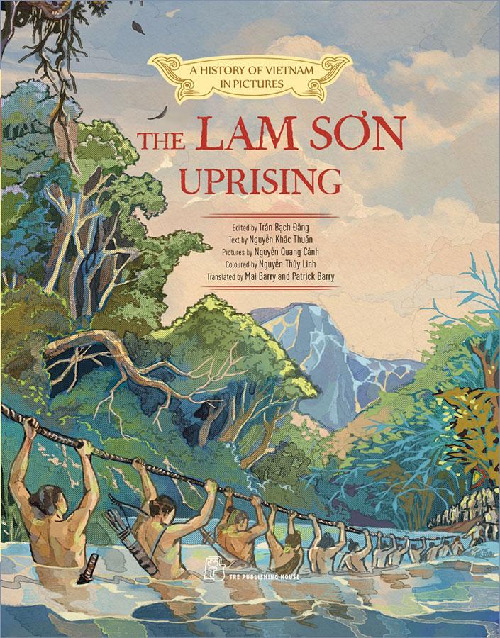 A History Of Vietnam In Pictures - The Lam Sơn Uprising