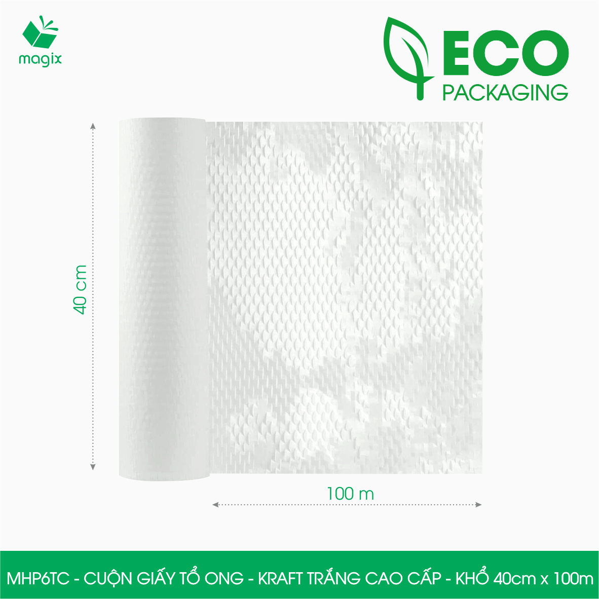 MHP6TC - 40cm x 100m - Cuộn giấy tổ ong chống sốc - Kraft trắng Cao Cấp - Giấy gói hàng, gói quà