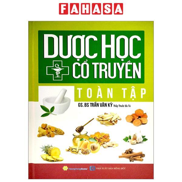 Dược Học Cổ Truyền Toàn Tập - Bìa Cứng (Tái Bản 2023)