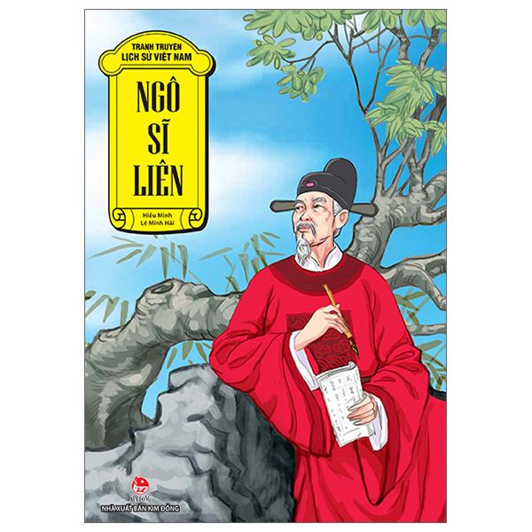 Tranh Truyện Lịch Sử Việt Nam: Ngô Sĩ Liên (Tái Bản 2023)