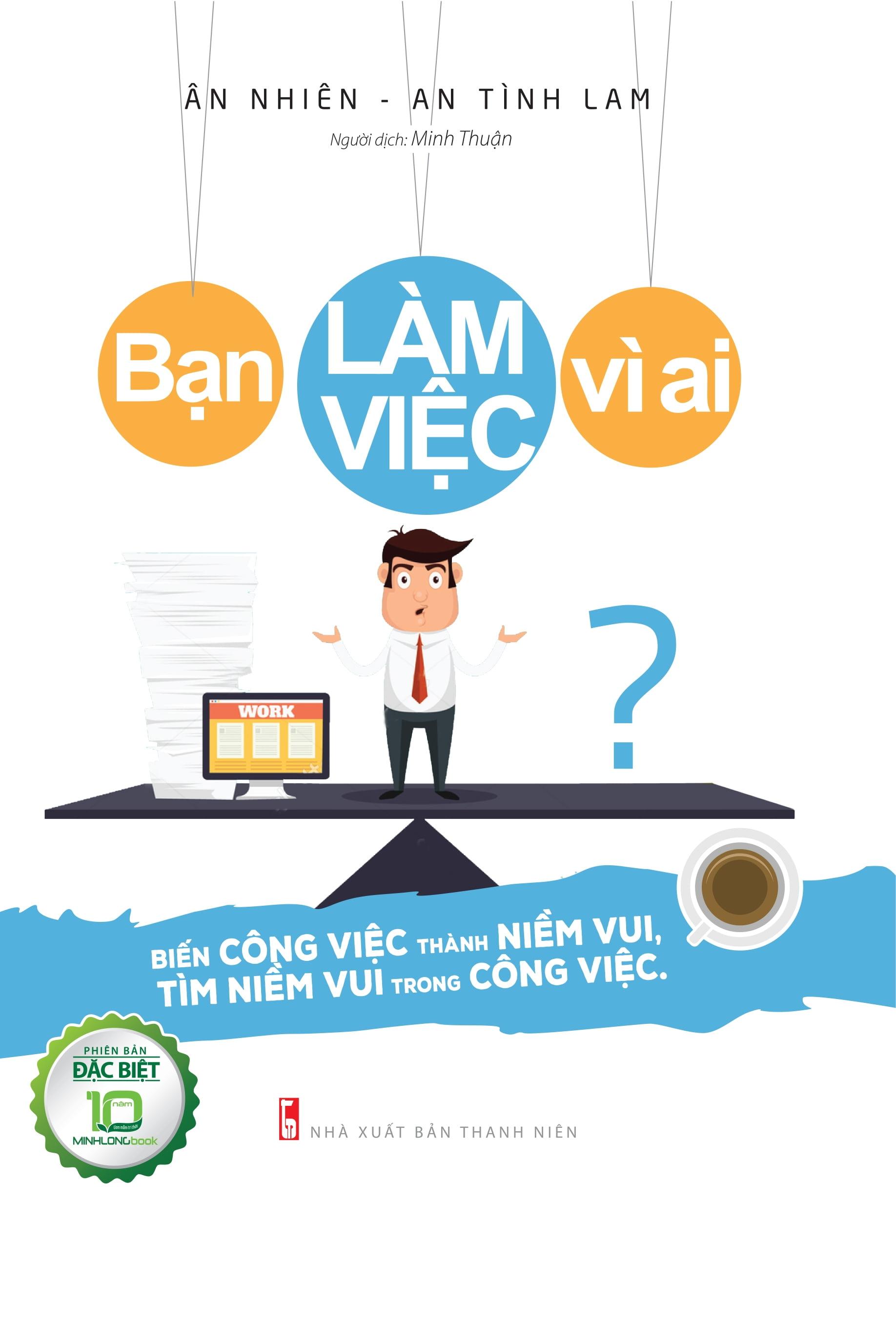 Bạn Làm Việc Vì Ai?