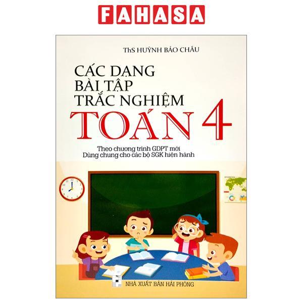 Các Dạng Bài Tập Trắc Nghiệm Toán 4 (Theo Chương Trình Giáo Dục Phổ Thông Mới)