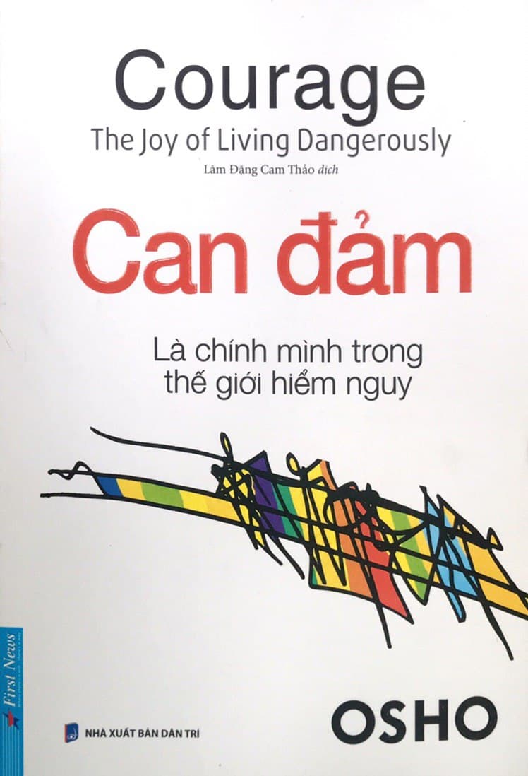 OSHO - Can Đảm Là Chính Mình Trong Thế Giới Hiểm Nguy