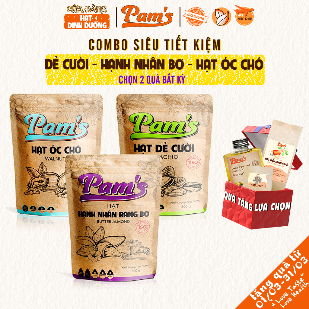 COMBO Chăm Sóc Tim Mạch - Hạt Óc Chó Chile (500g) + Hạnh Nhân Rang Bơ(500g) + Hạt Dẻ Cười(180g) Pam's